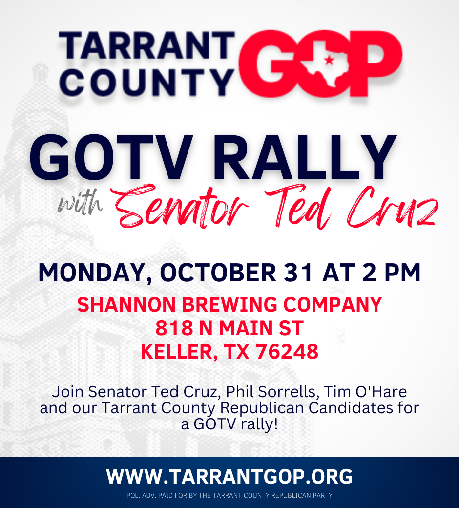 TCGOP Get Out The Vote Rally With Special Guest, Senator Ted Cruz ...